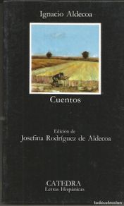 Second hand books: Cuentos. Ignacio Aldecoa. Cátedra. Letras Hispánic. nº 62 11ª ed. 1986